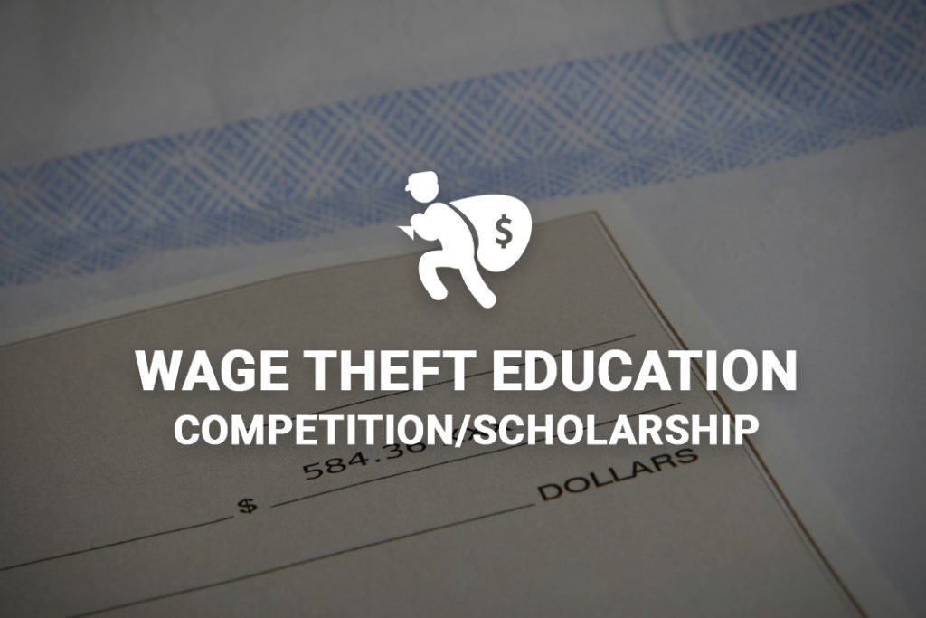 Wage Theft Competition/Scholarship